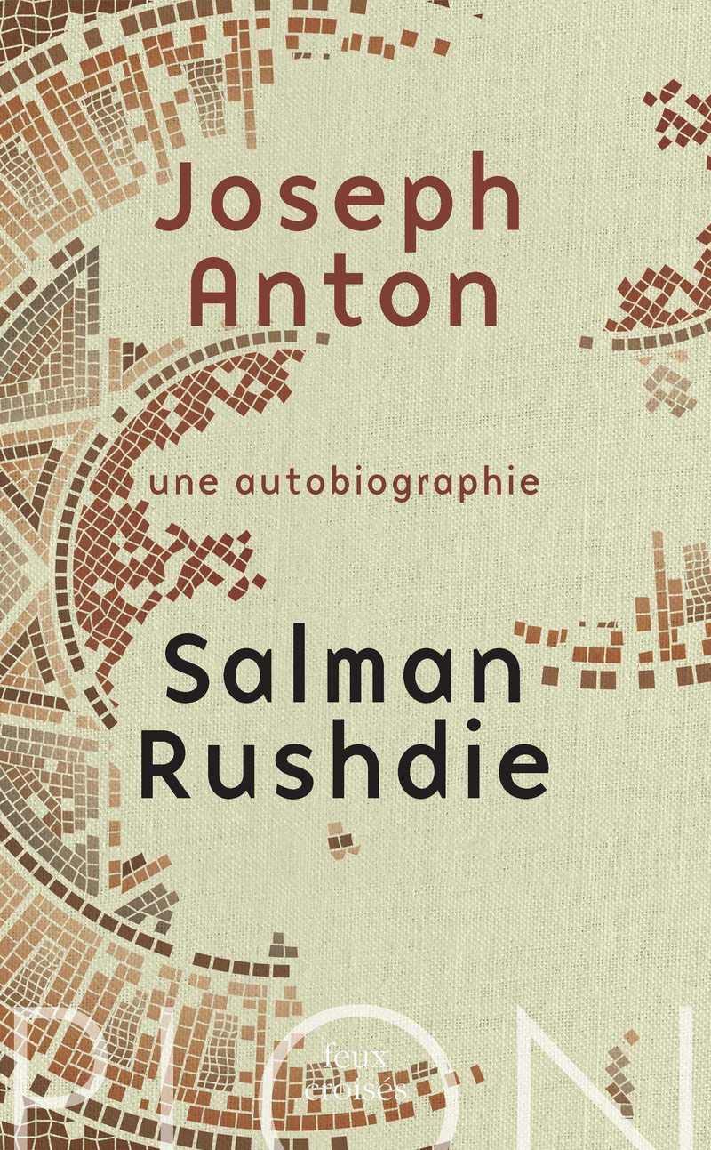 Joseph Anton: Une autobiographie 9782259214858