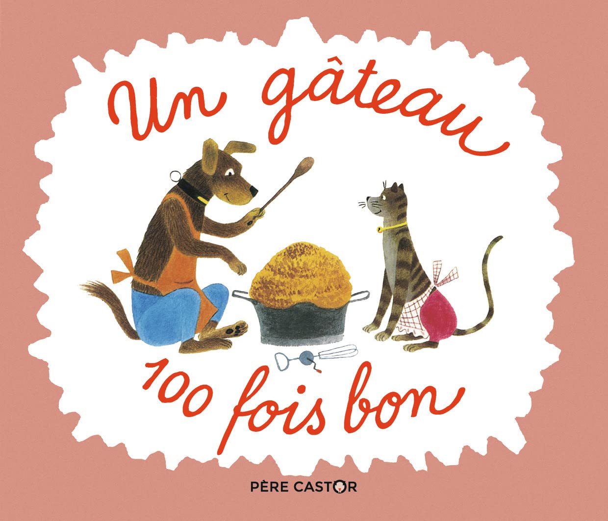 Un gâteau 100 fois bon 9782081427440
