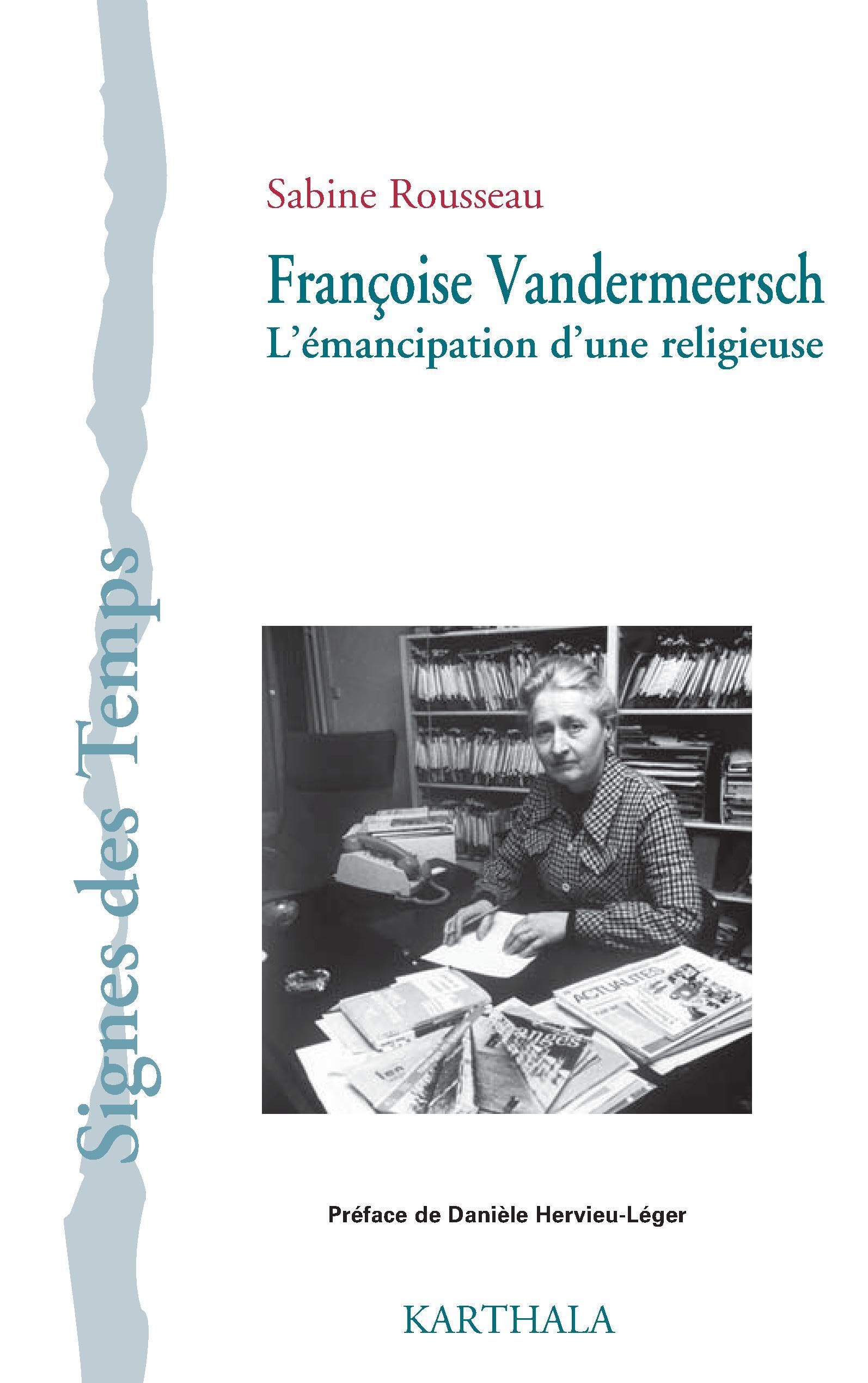 Françoise Vandermeersch. L'émancipation d'une religieuse 9782811106782