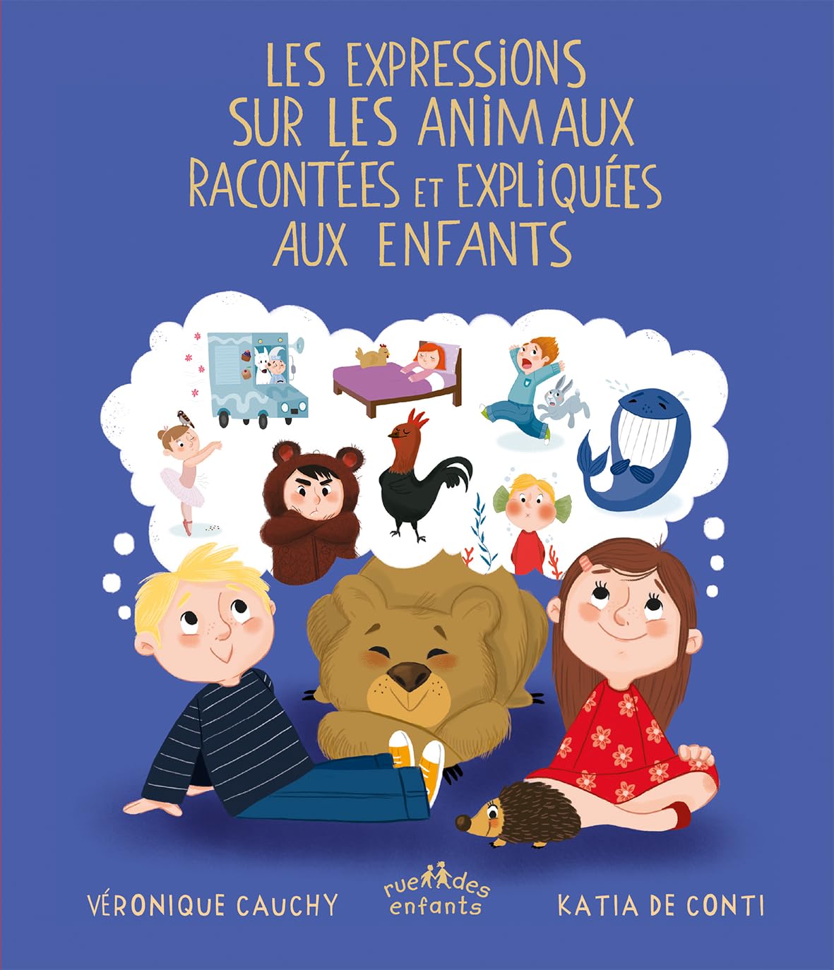 Expressions sur les animaux racontées et expliquées aux enfants 9782351812686