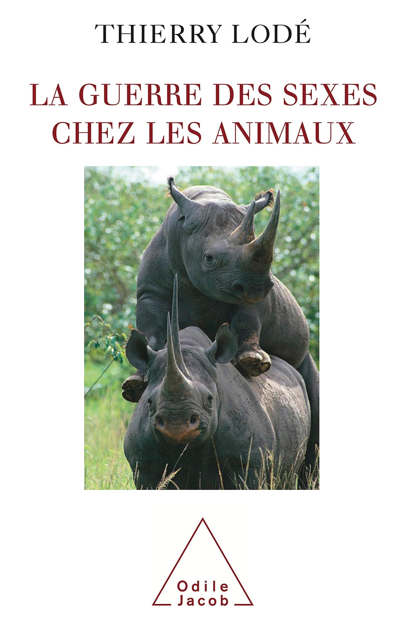 La Guerre des sexes chez les animaux 9782738119018