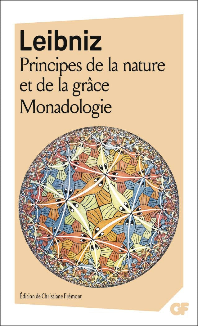 Principes de la Nature et de la Grâce - Monadologie et autres textes 9782080708632
