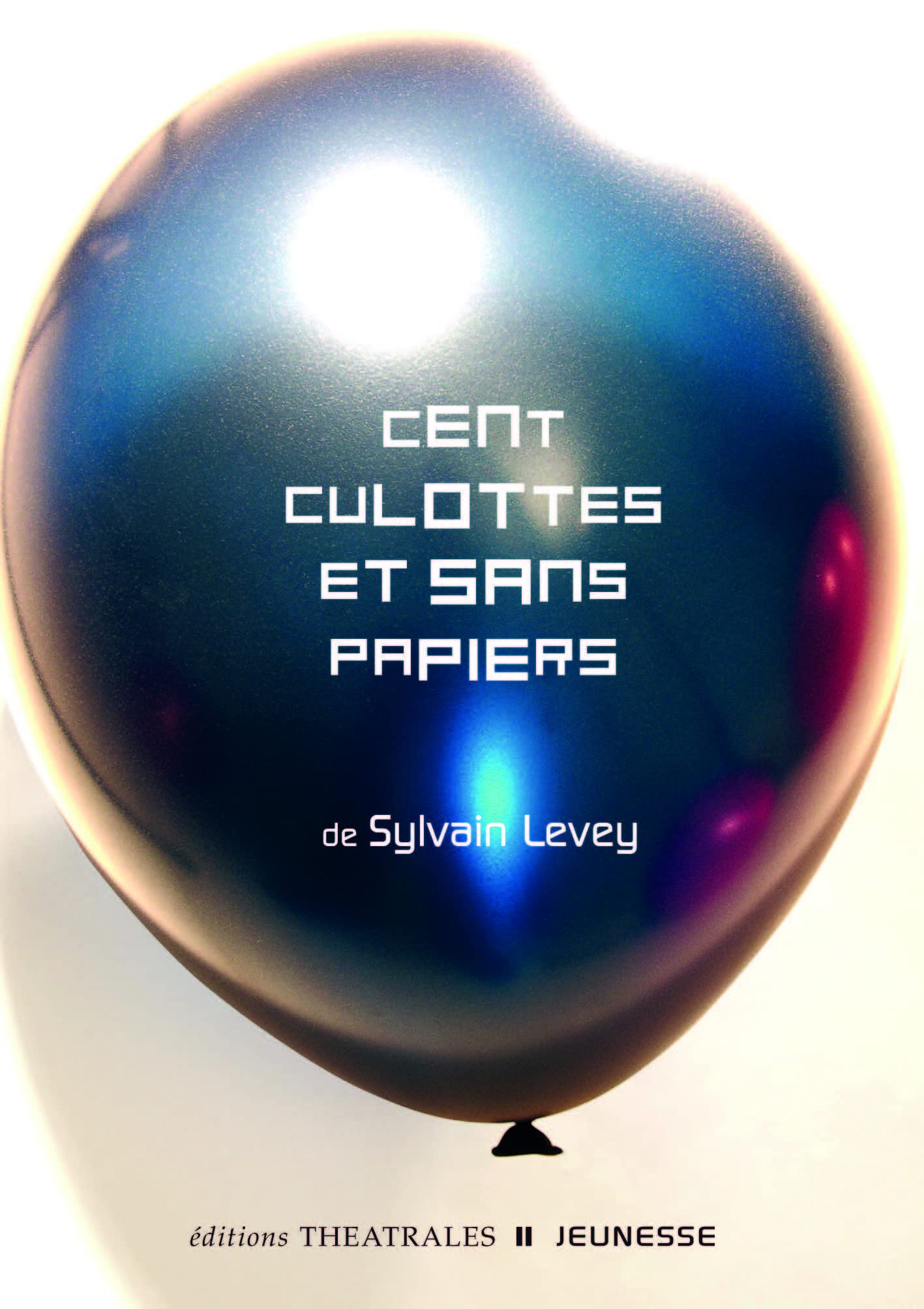 Cent culottes et sans papiers 9782842603991
