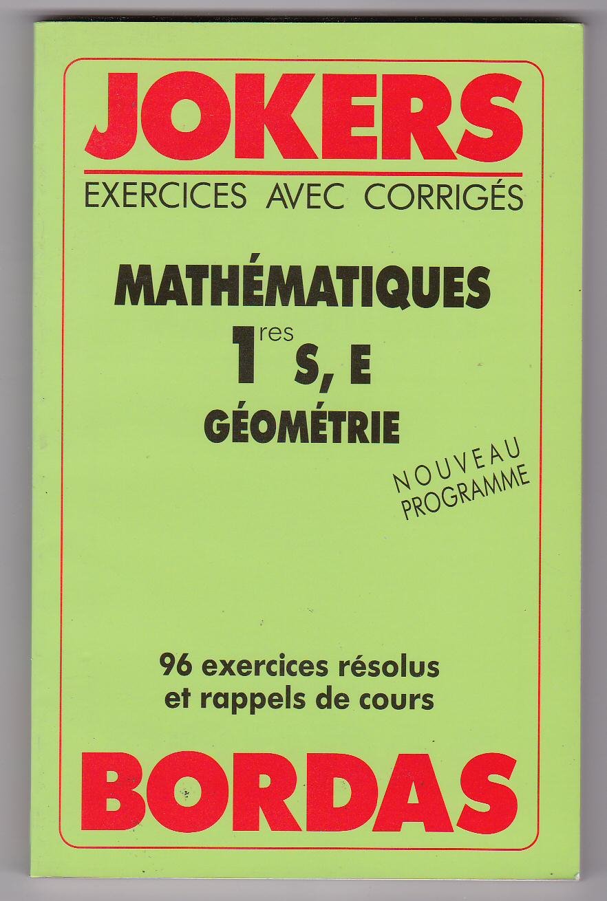 JOKER MATHS 1E SE GEOM. (Ancienne Edition) 9782040193799