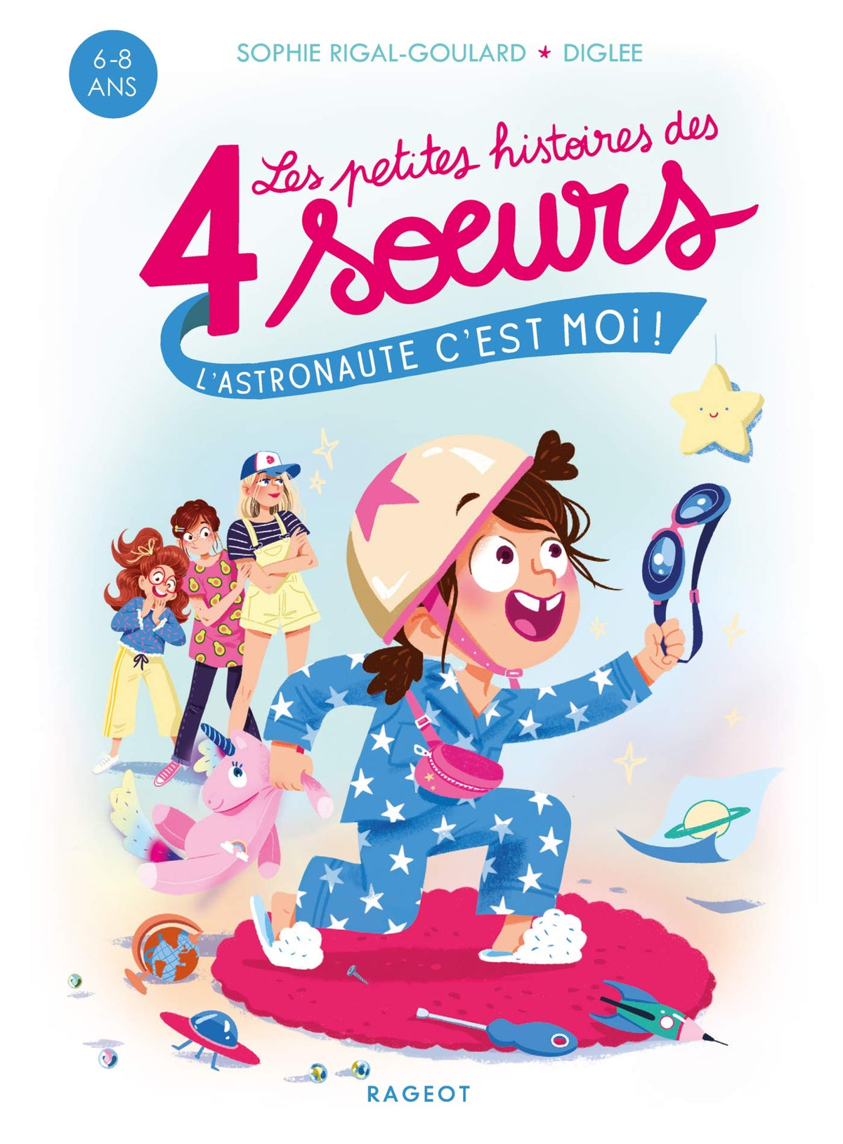 Les petites histoires des 4 soeurs - L'astronaute, c'est moi ! 9782700276220