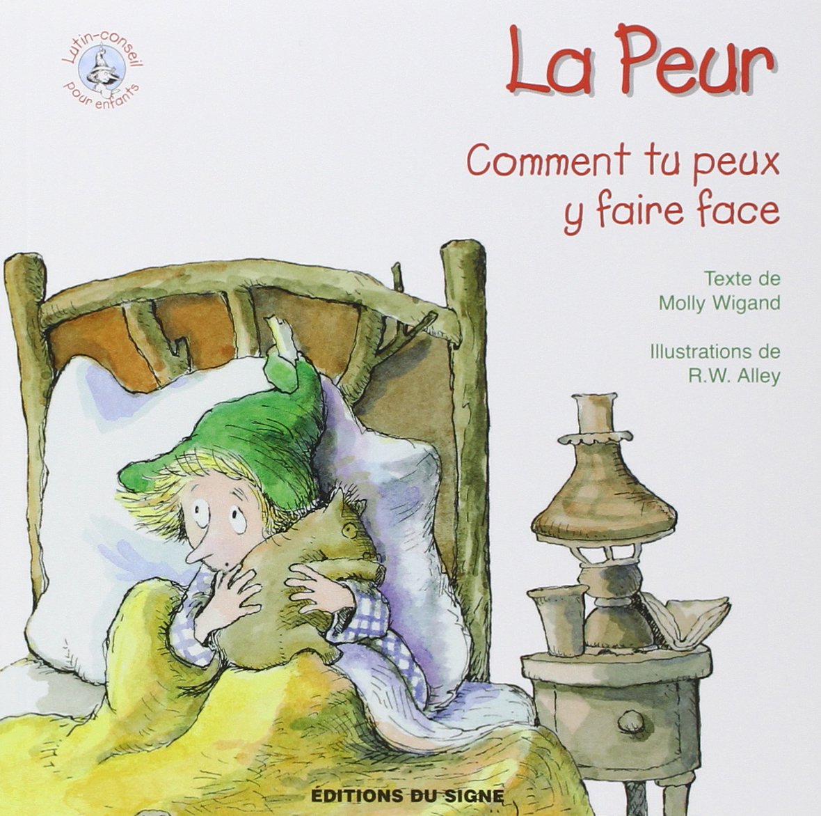 La Peur Comment Tu Peux Y Faire Face 9782746815209