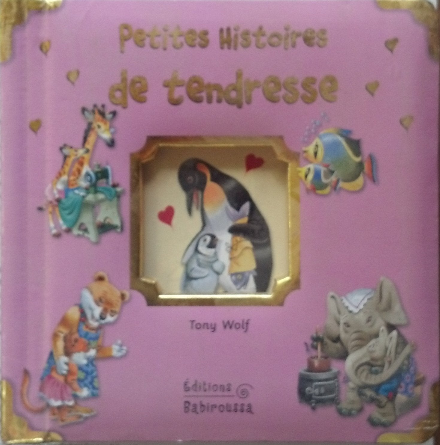 Petites histoires de tendresse 9782915601541