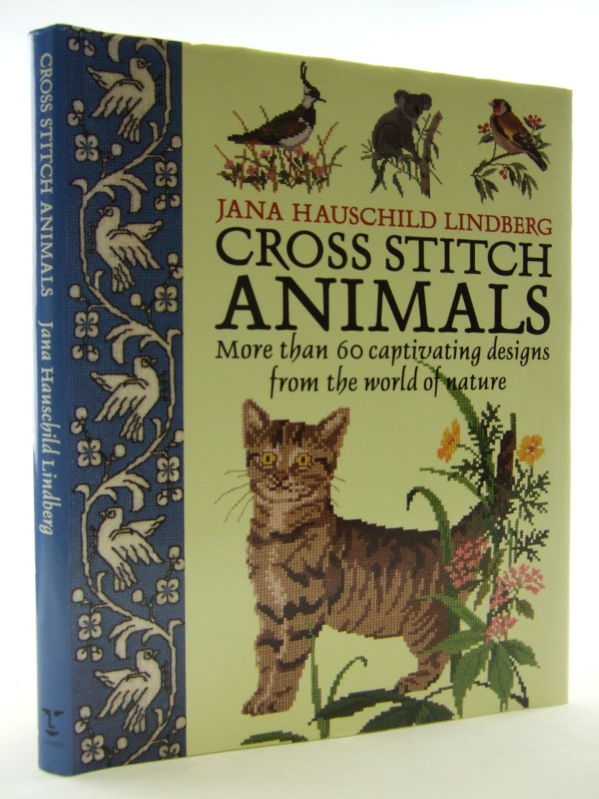 Cross Stitch Animals: More Than 60 Captivating Designs from the World of Nature 9780304342969