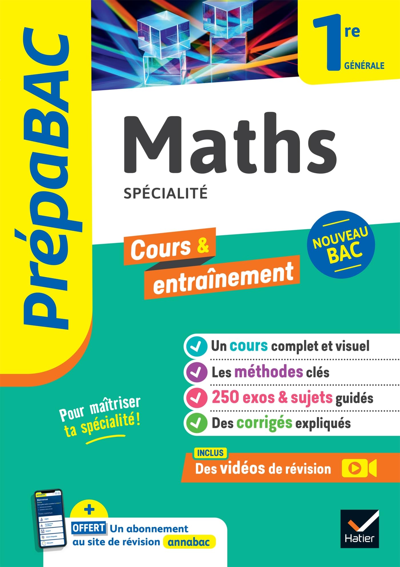 Prépabac - Maths 1re générale (spécialité): cours, méthodes & entraînement (programme de Première) 9782401094734