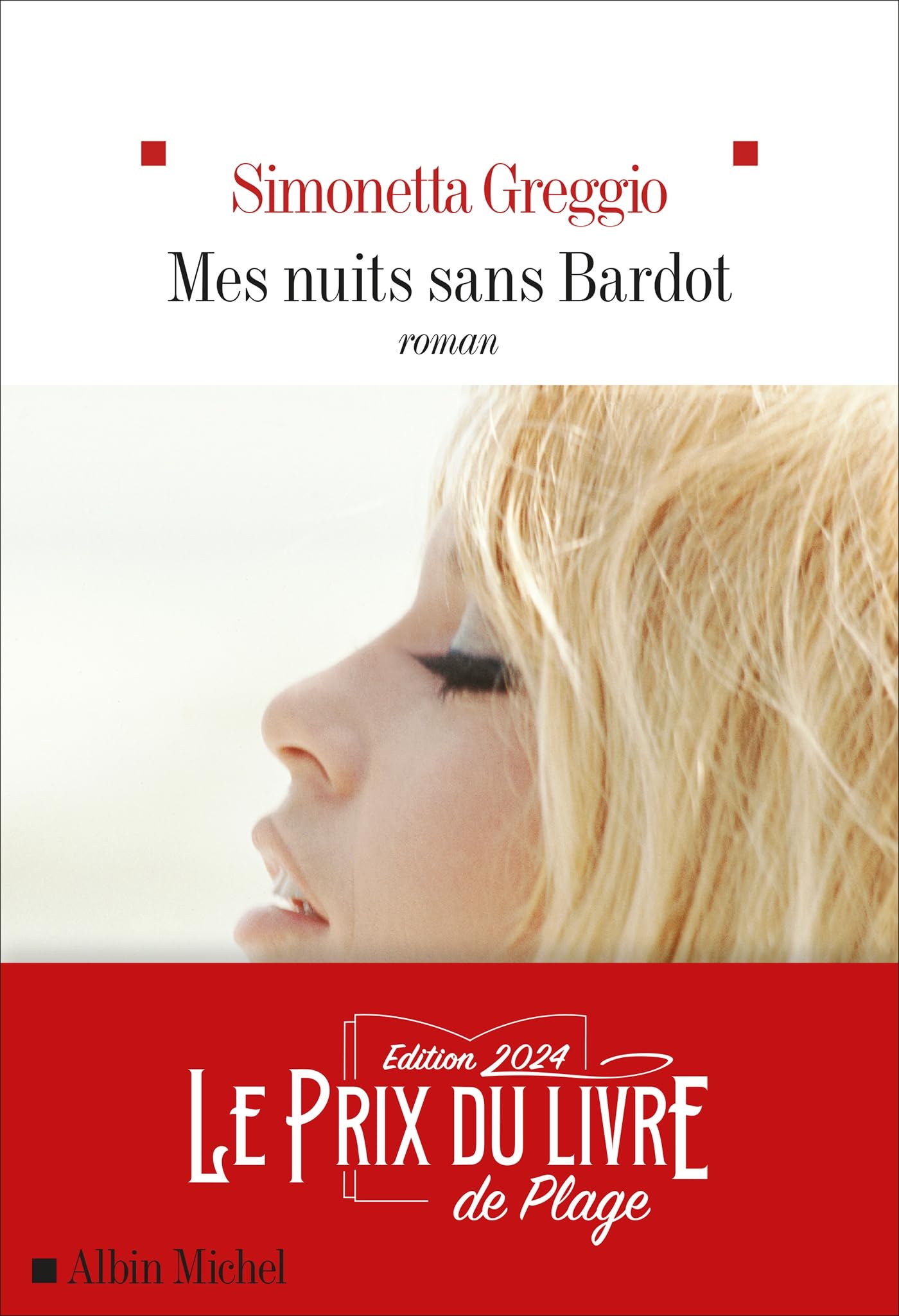 Mes nuits sans Bardot: Prix du livre de plage 2024 9782226484321