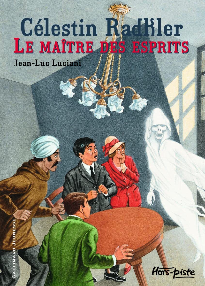 Célestin Radkler, le maître des esprits 9782070617319