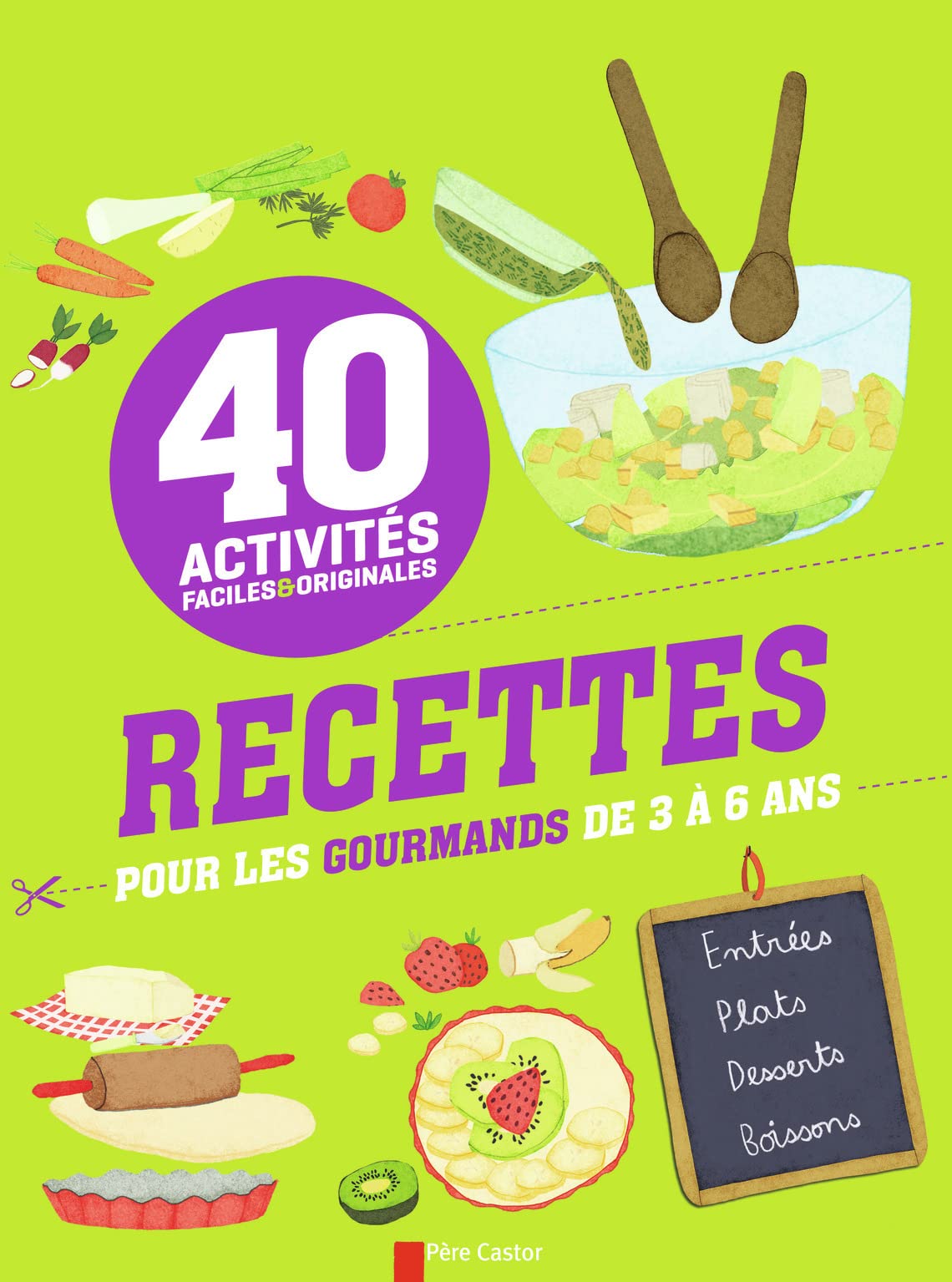 Recettes pour les gourmands de 3 à 6 ans: 40 activités faciles et originales 9782081286979
