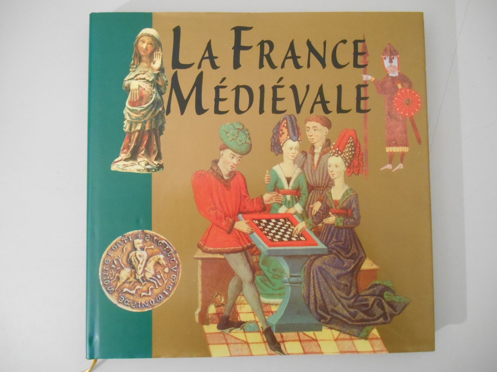 La France médiévale 9782744108846