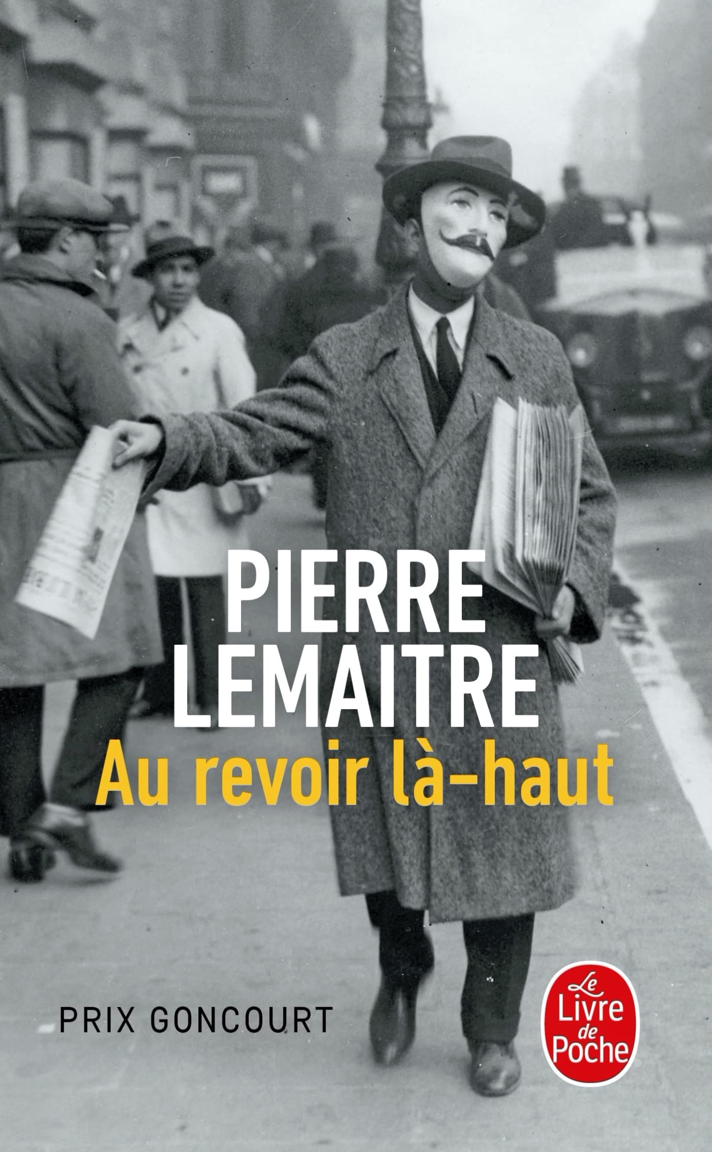 Au revoir là-haut - Prix Goncourt 2013 9782253194613