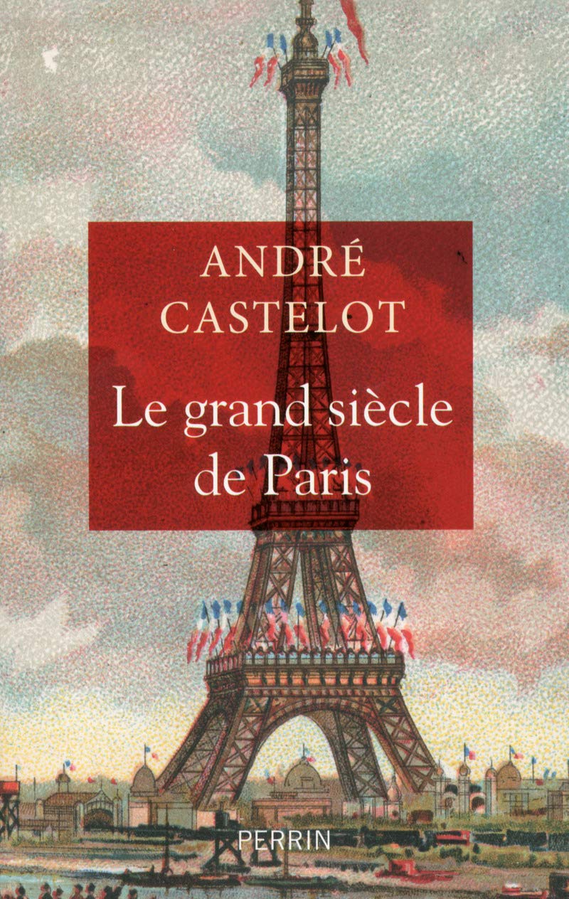 Le grand siècle de Paris 9782262066321