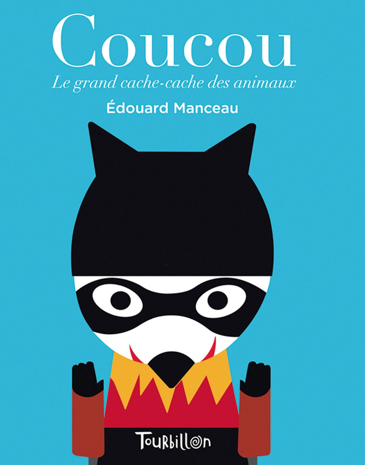 Coucou. Le grand cache-cahe des animaux 9782848016344
