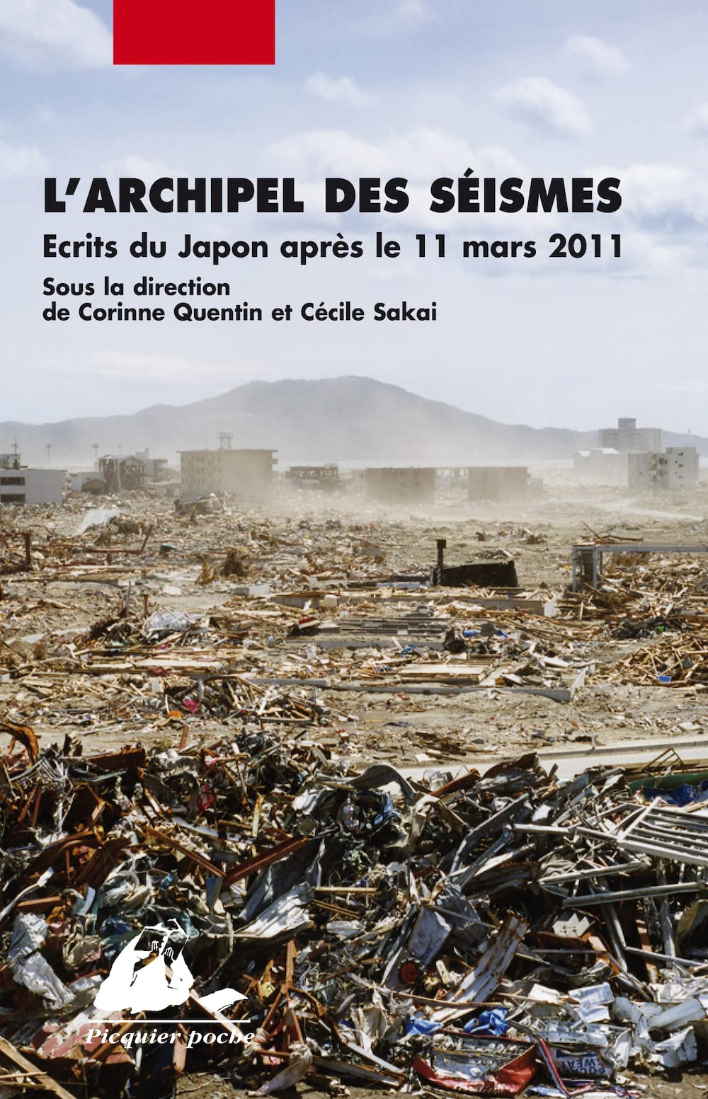 L'archipel des séismes: Ecrits du Japon après le 11 mars 2011 9782809703207