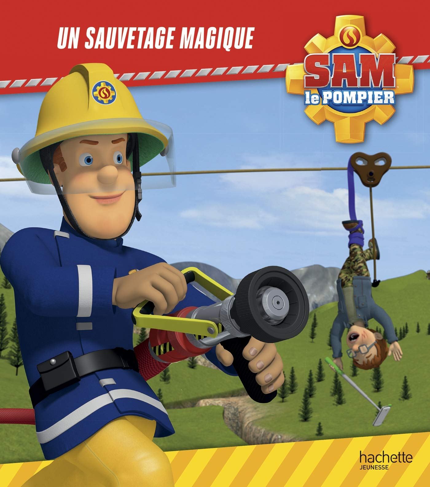 Sam le Pompier - Un sauvetage magique 9782017062875