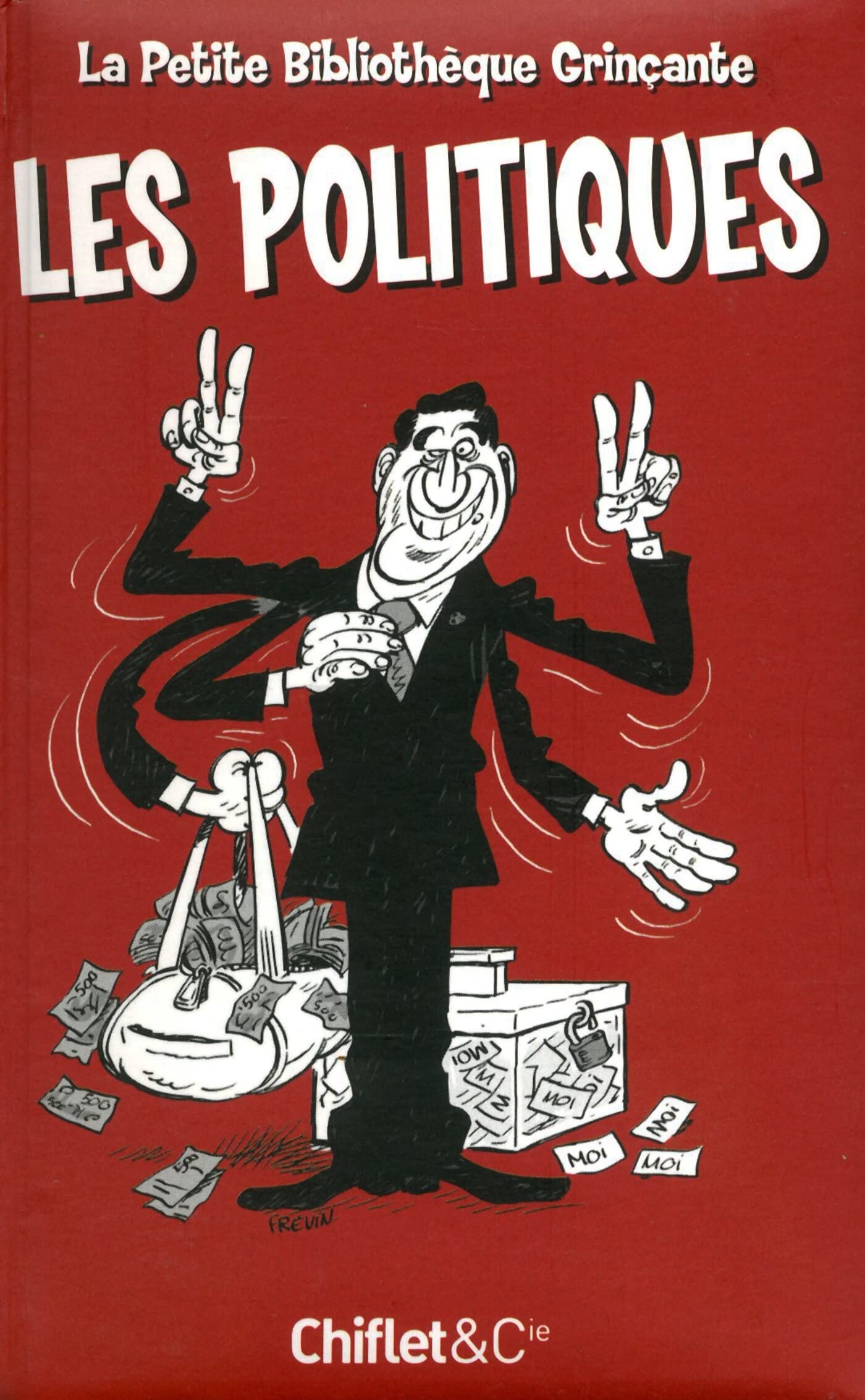 Petite bibliothèque grinçante : Les Politiques 9782351641613
