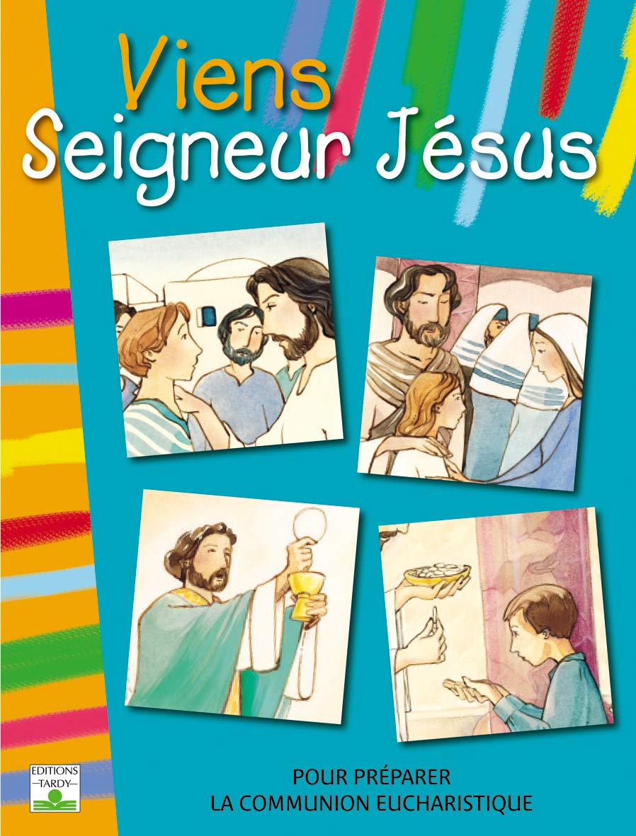 Viens Seigneur Jésus: enfant première communion 9782710504481