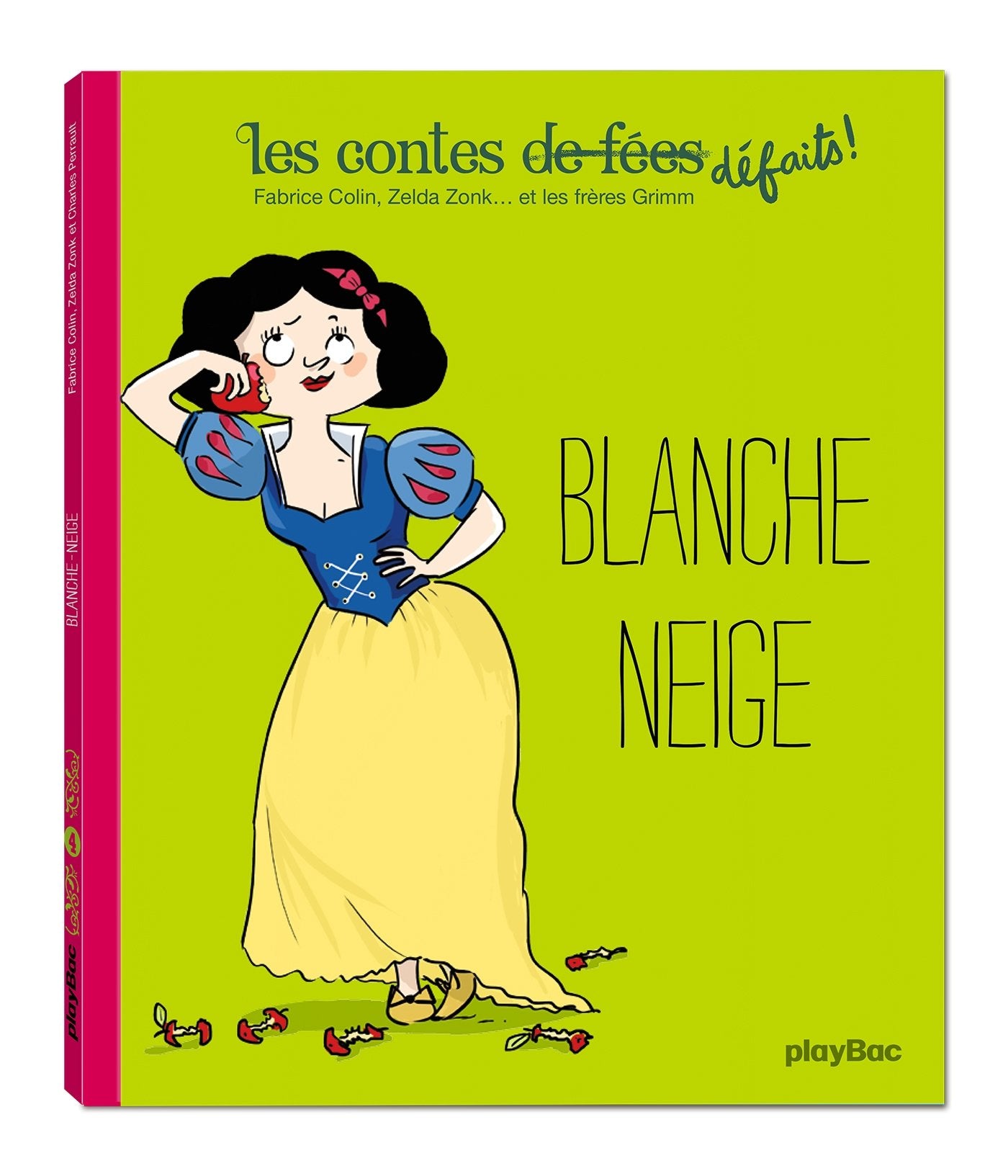 Les contes défaits - Blanche Neige - tome 4 9782809654981