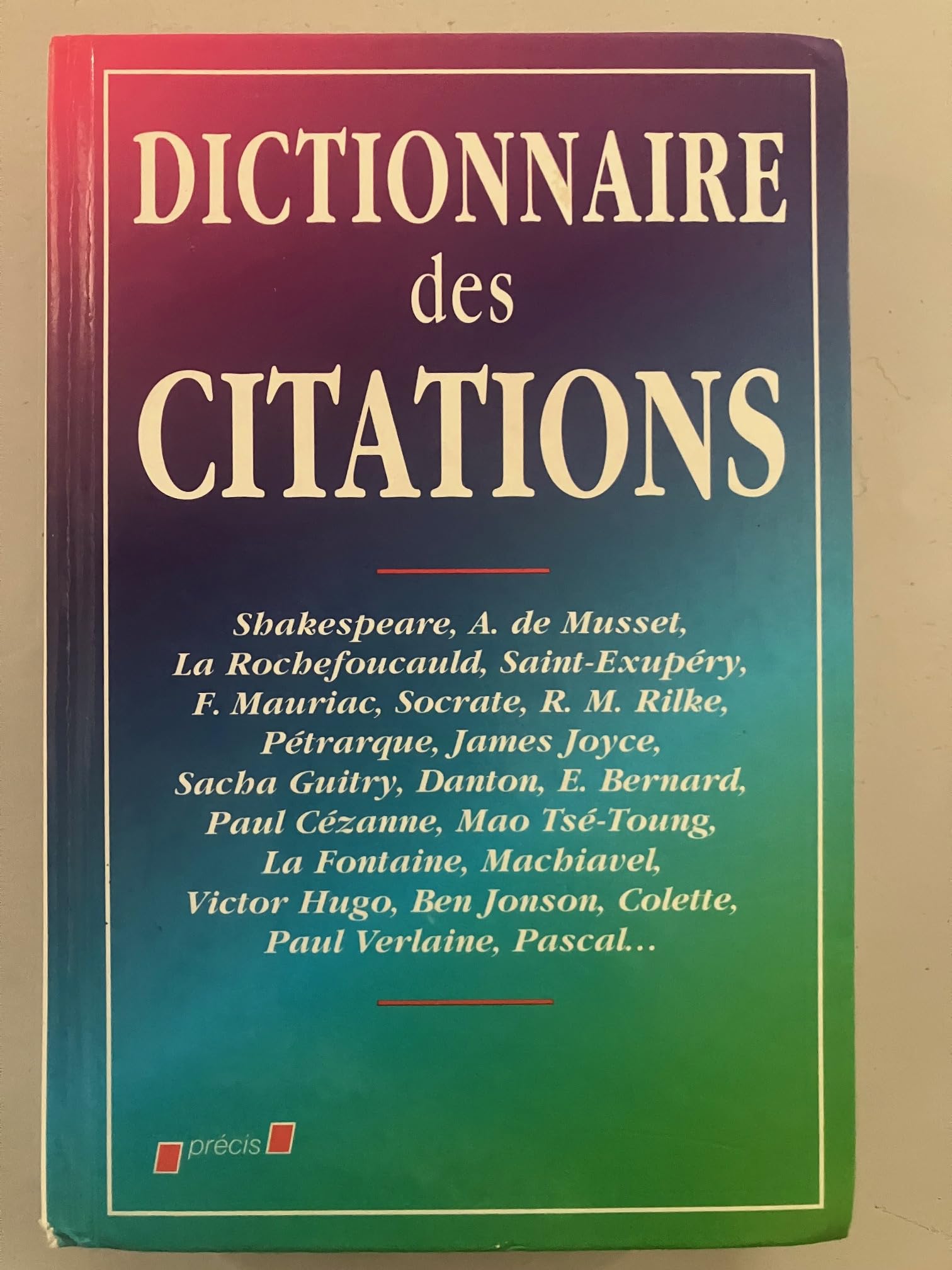 Dictionnaire des citations du monde entier (Précis) 9782237003214