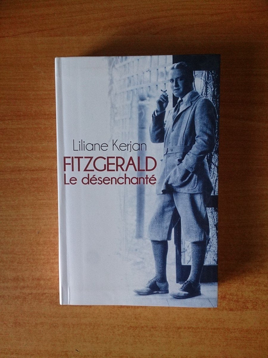 FITZGERALD LE DESENCHANTE 9782286097981