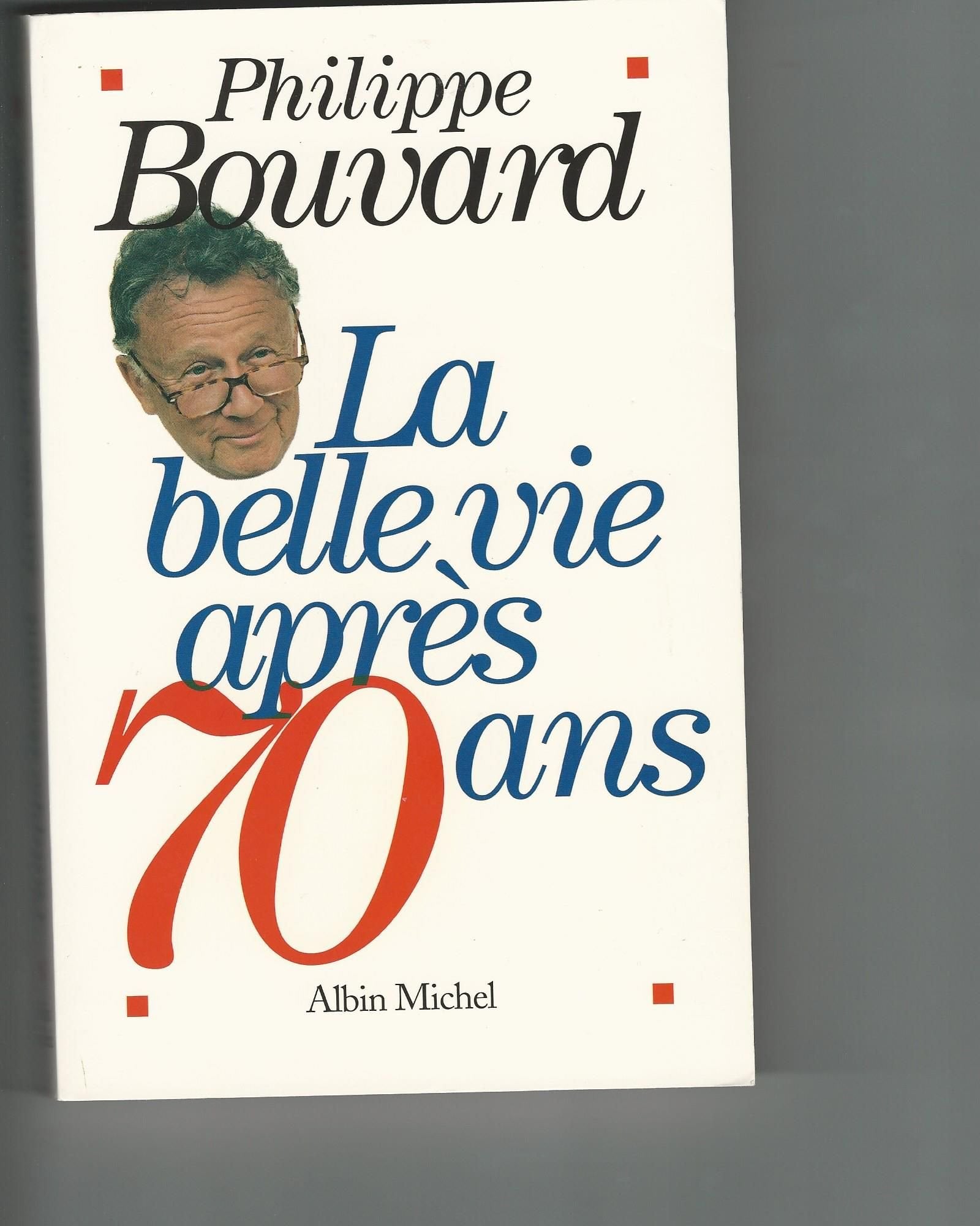 La belle vie après 70 ans 9782226128034