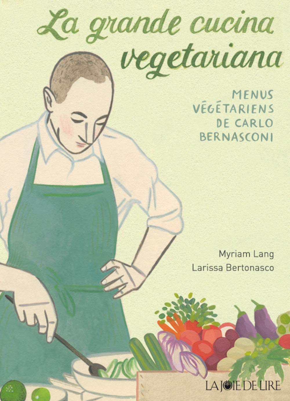 La grande cucina vegetariana: Les menus végétariens de Carlo Bernasconi 9782889085194