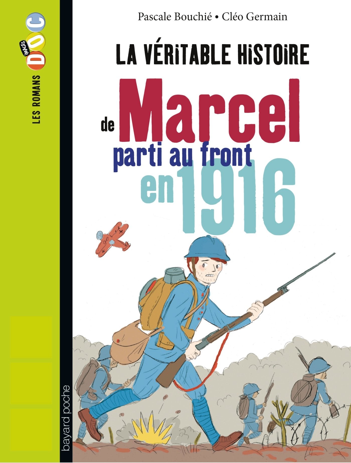 La véritable histoire de Marcel, soldat pendant la Première Guerre mondiale 9782747051361