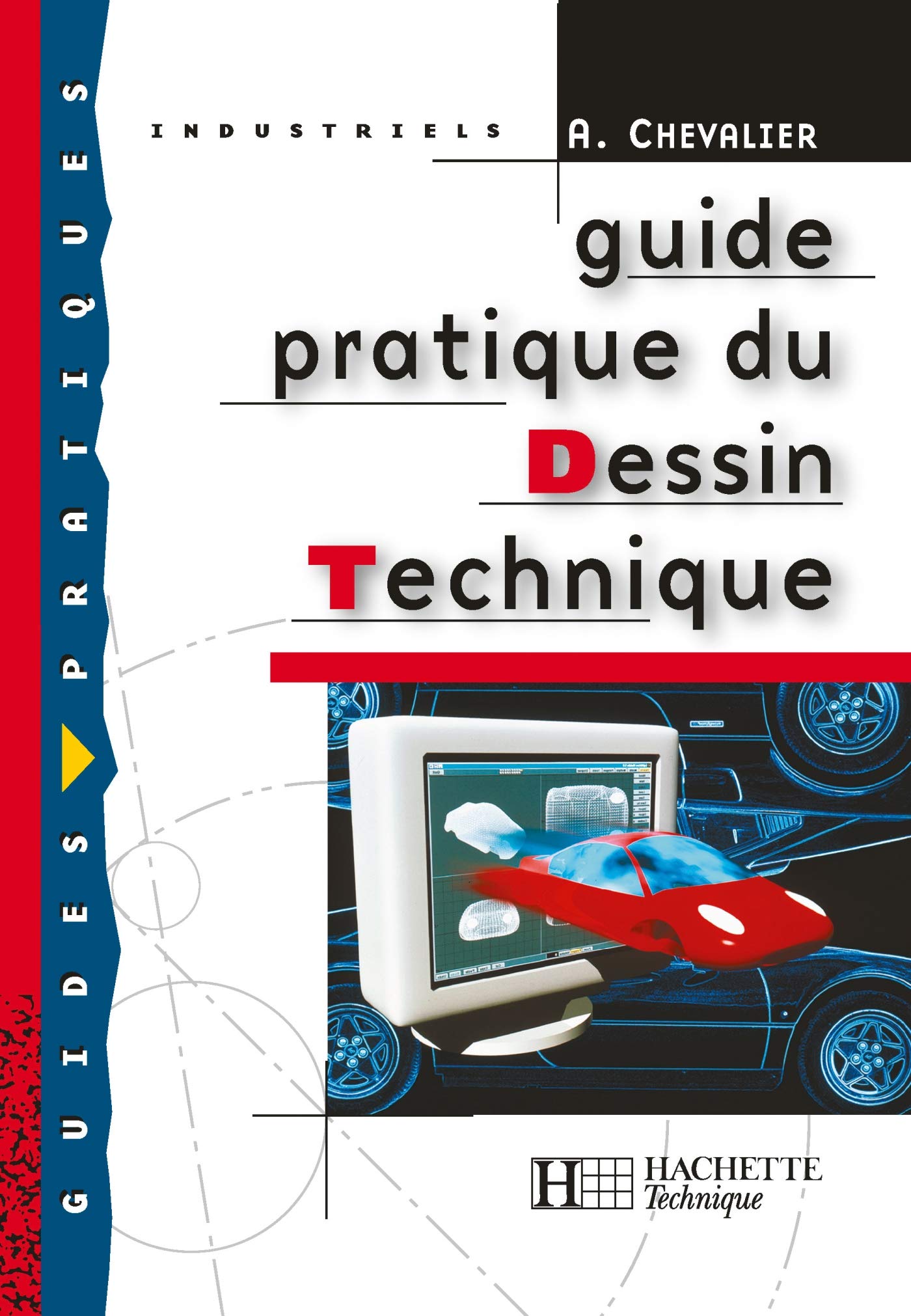 Guide pratique du dessin technique - Livre élève - Ed.2001 9782011682598