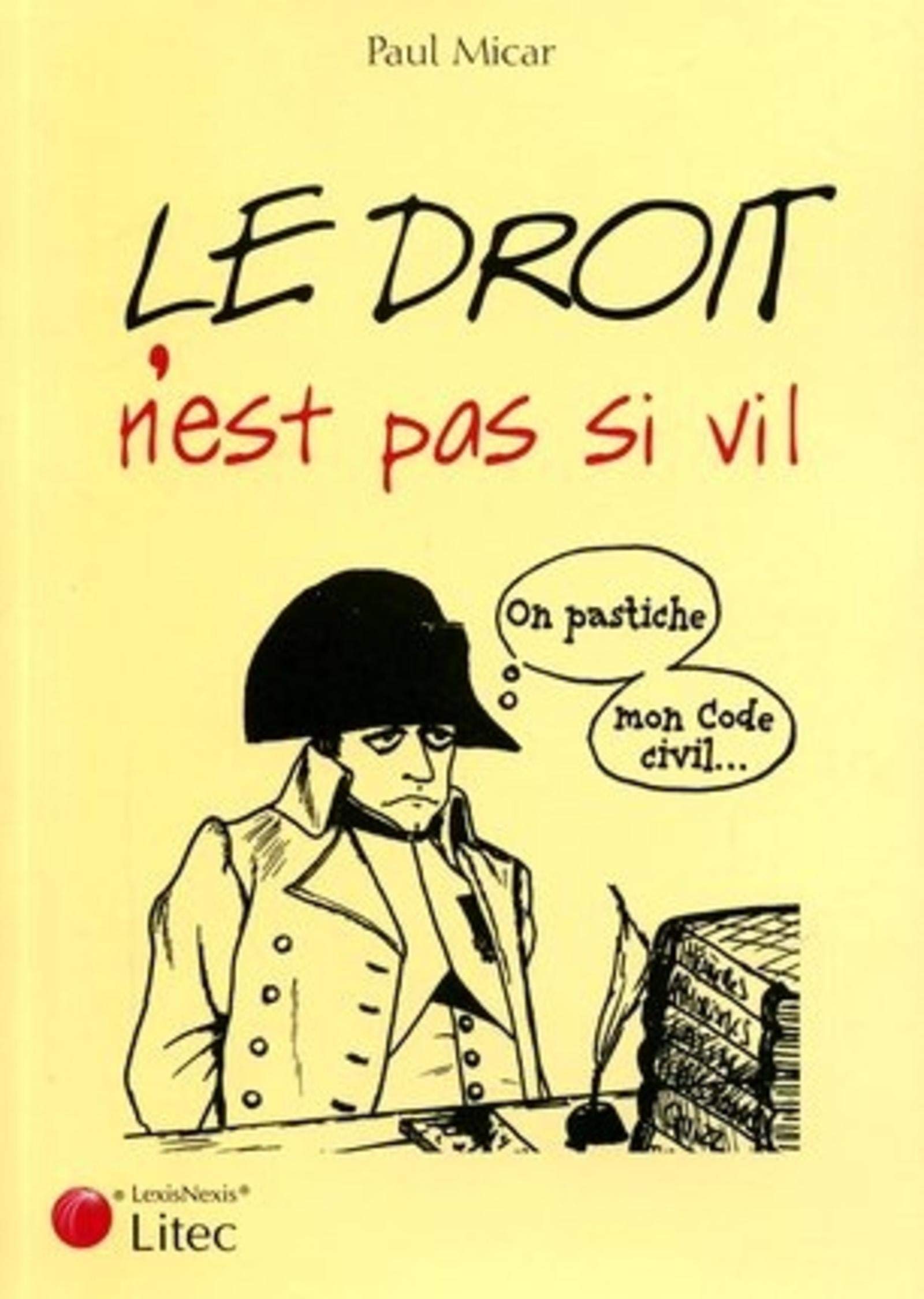 Le droit n'est pas si vil 9782711005017