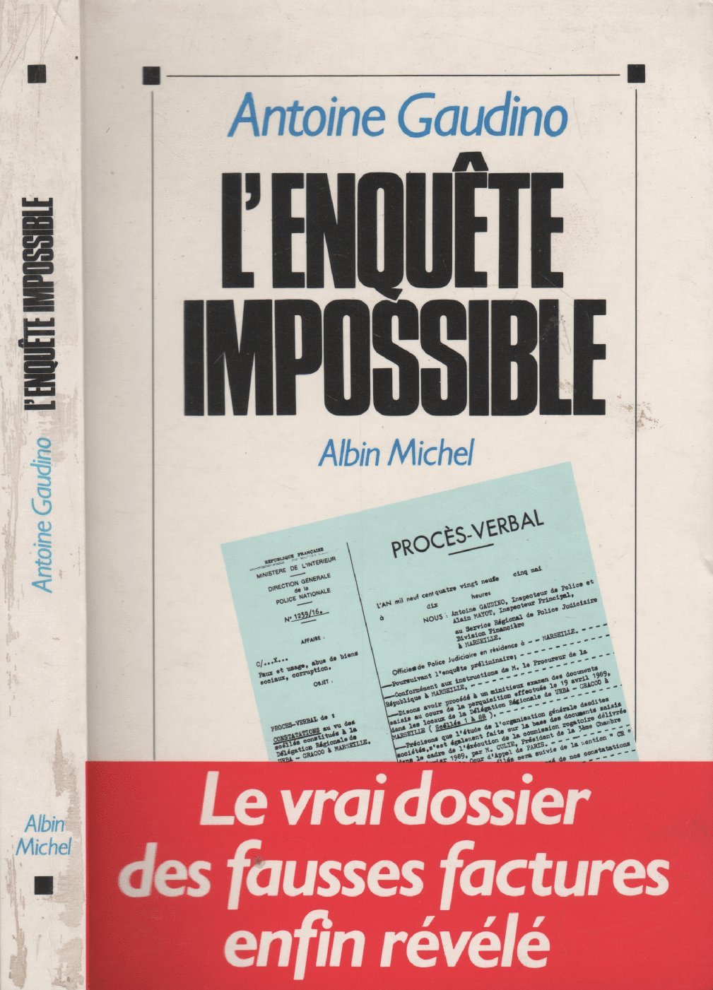 L'enquête impossible : Le vrai dossier des fausses factures enfin révélé 9782226049070