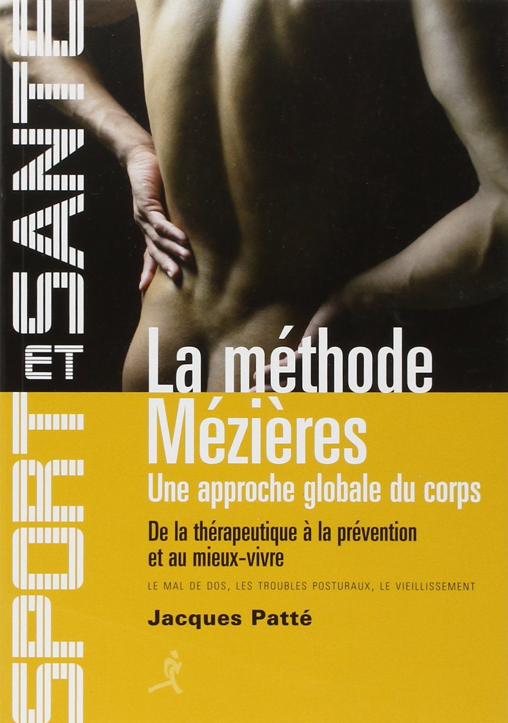 La méthode Mézières : Une approche globale du corps 9782702712887