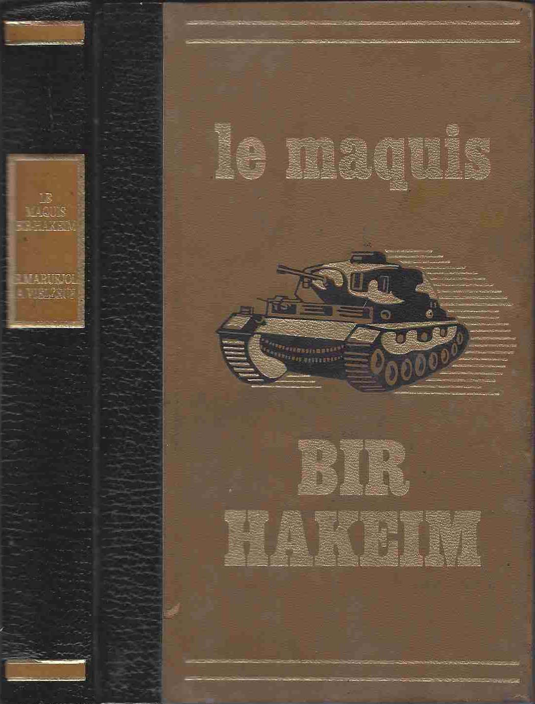 Le maquis bir hakeim, la résistance en languedoc 1940-1944 