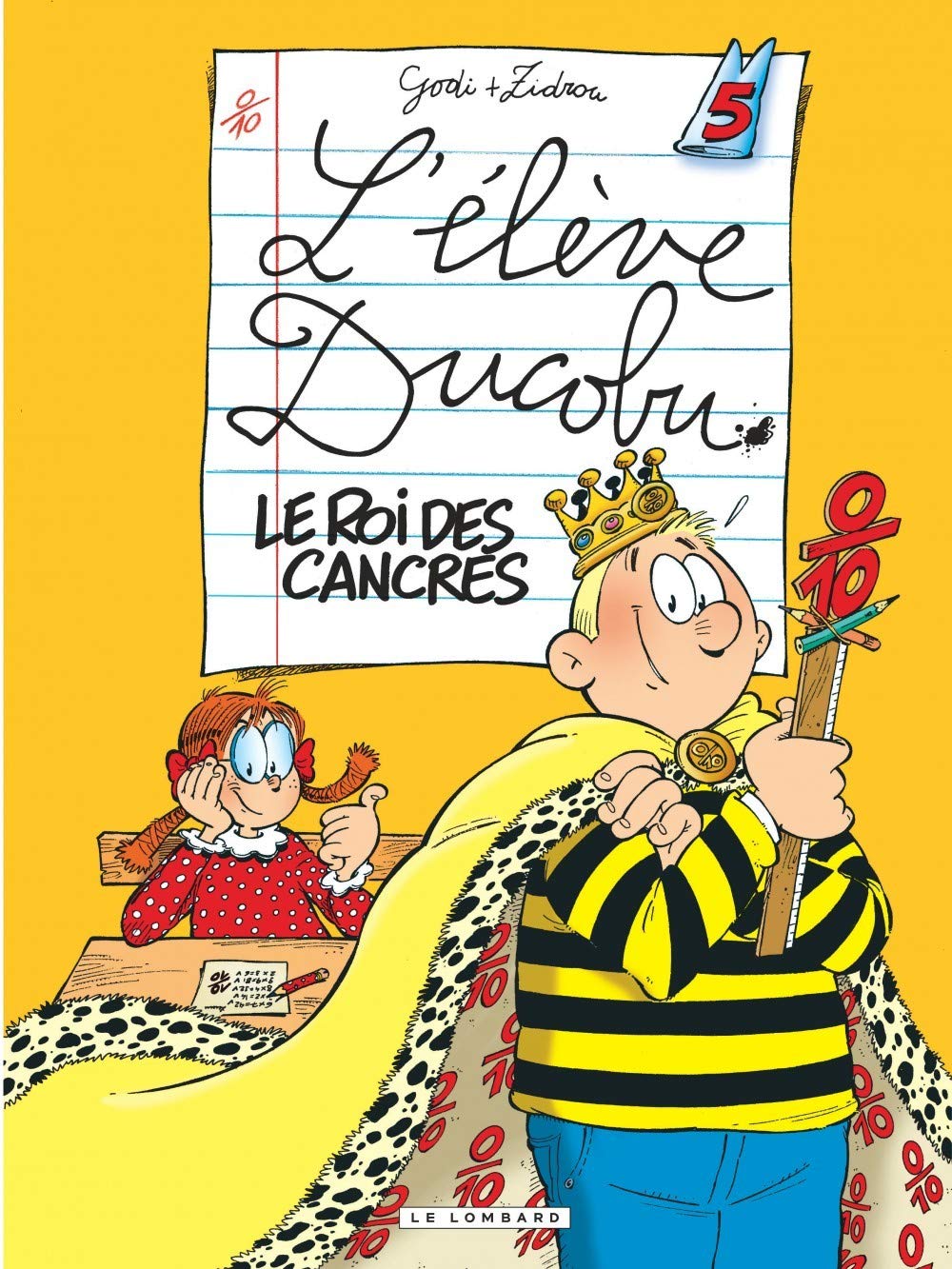 L'élève Ducobu, tome 5 : le roi des cancres 9782803614905