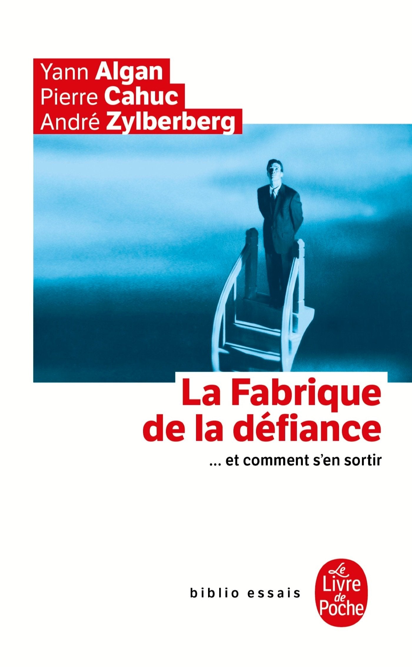 La Fabrique de la défiance ... et comment s'en sortir 9782253156475