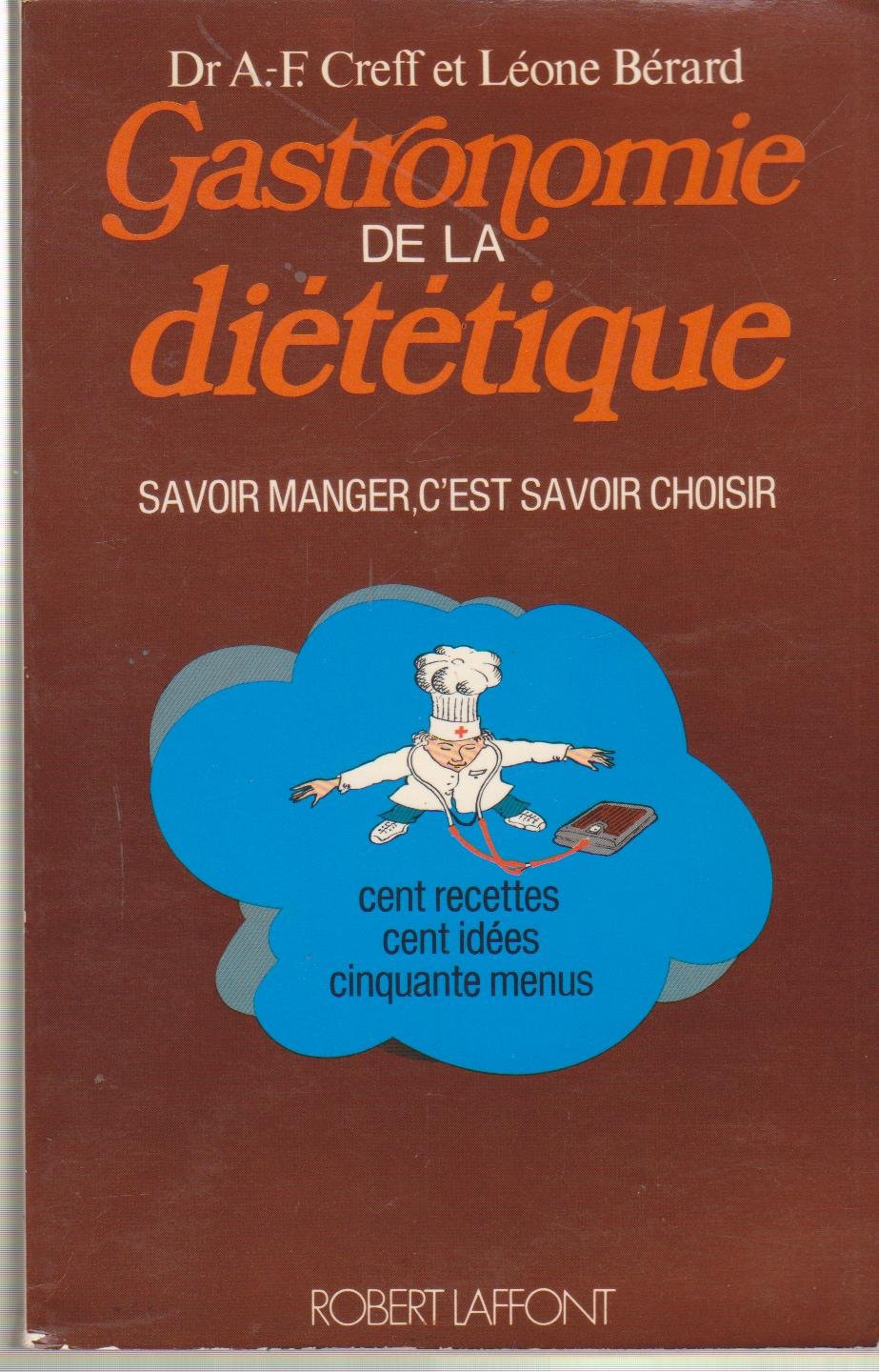 GASTRONOMIE DE LA DIETETIQUE 9782221002575