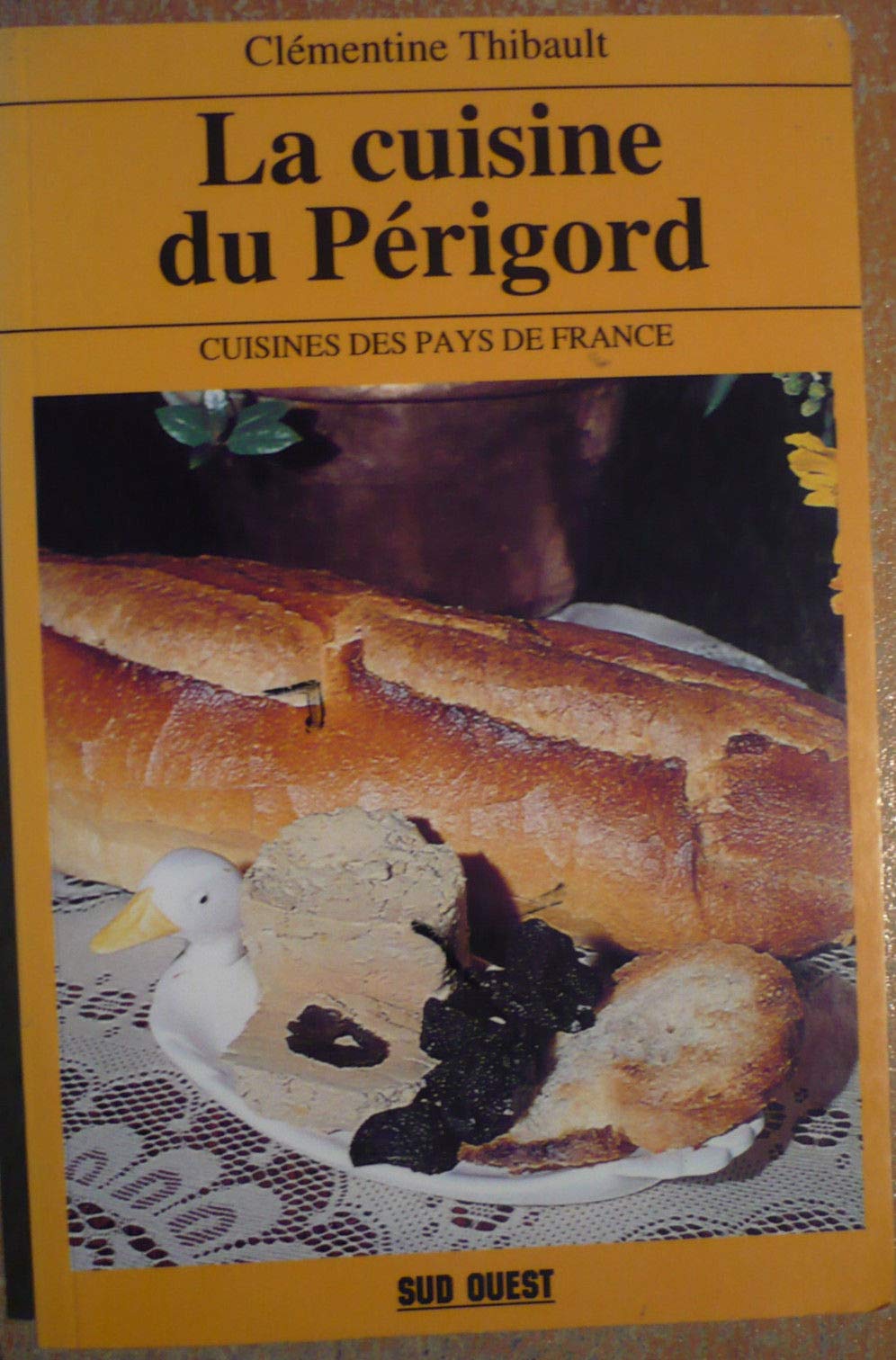 La cuisine du Périgord 9782879011080