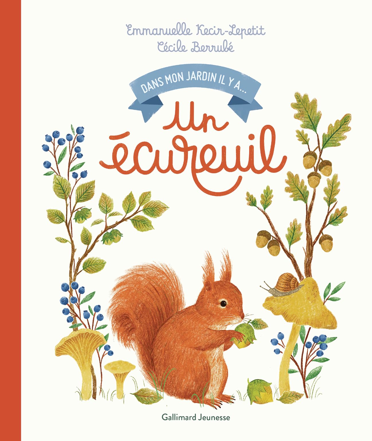 Dans mon jardin, il y a... - Un écureuil 9782075212953