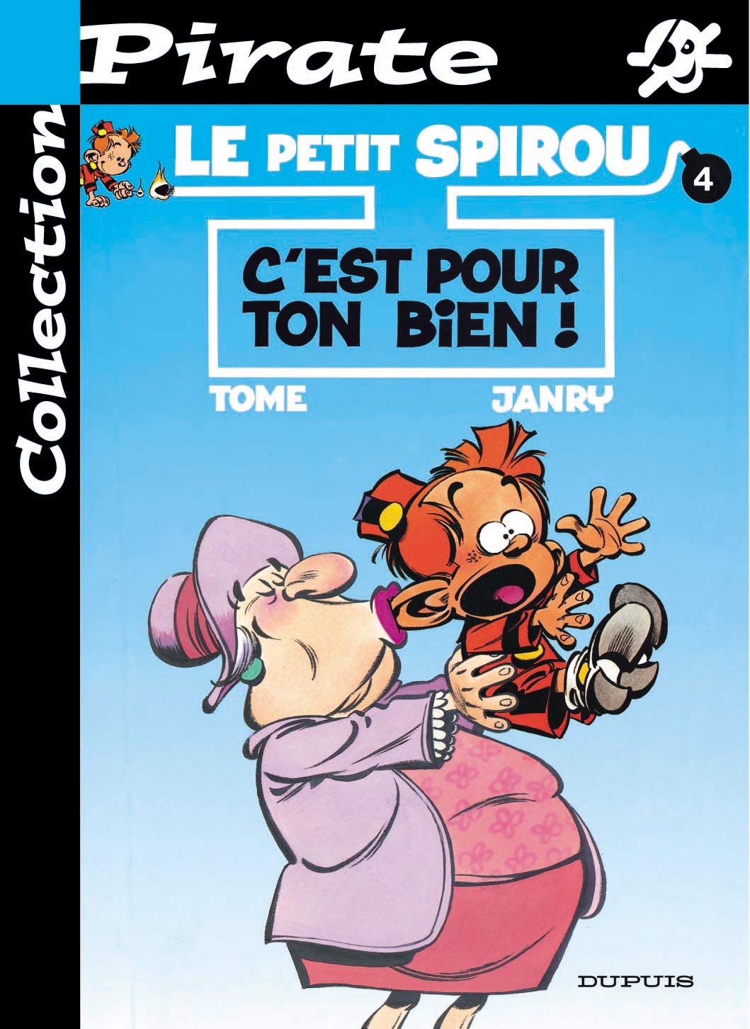 Le Petit Spirou, tome 4 : C'est pour ton bien ! (BD pirate) 9782800131962