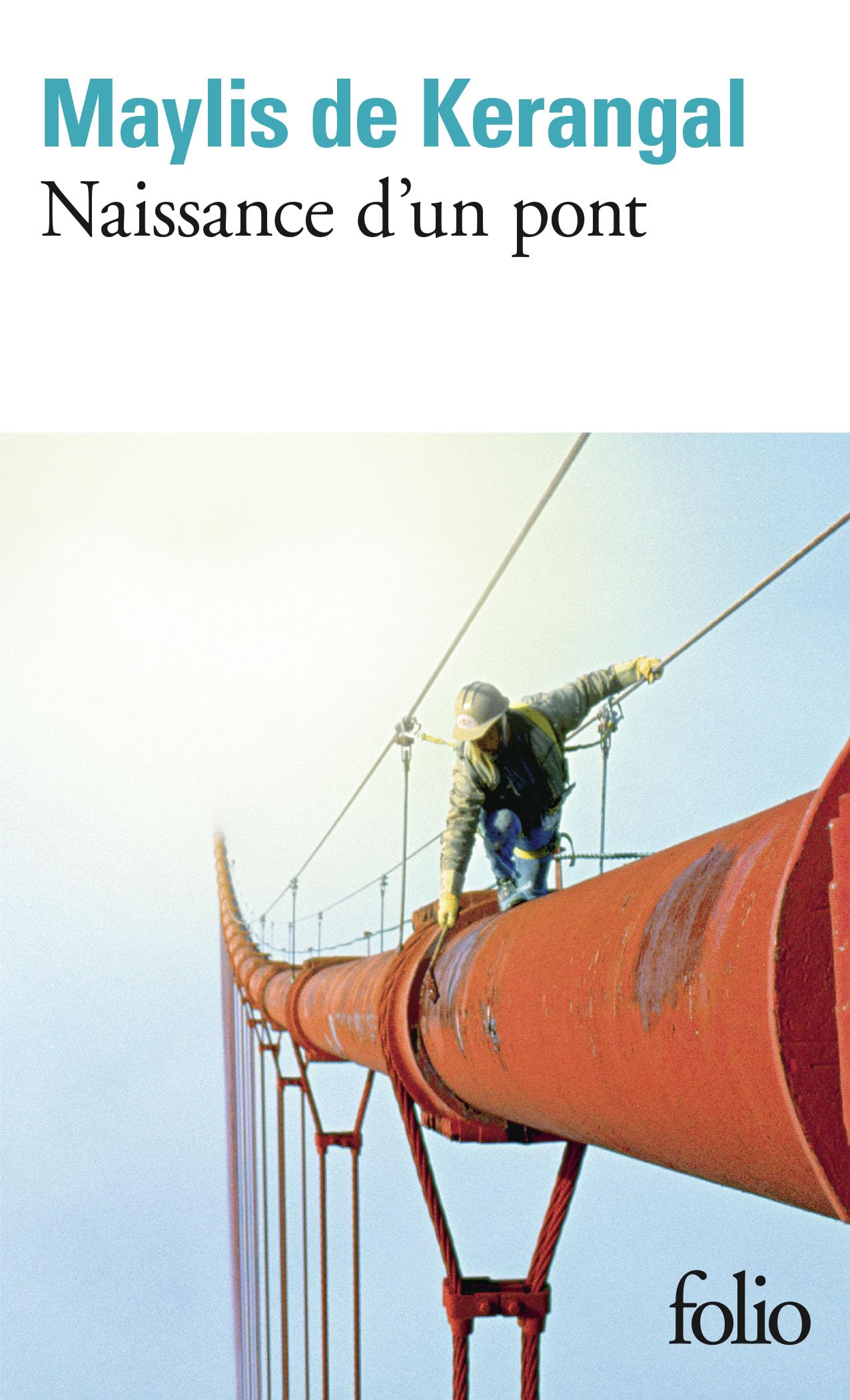 Naissance d'un pont - PRIX MEDICIS 2010 9782070445325