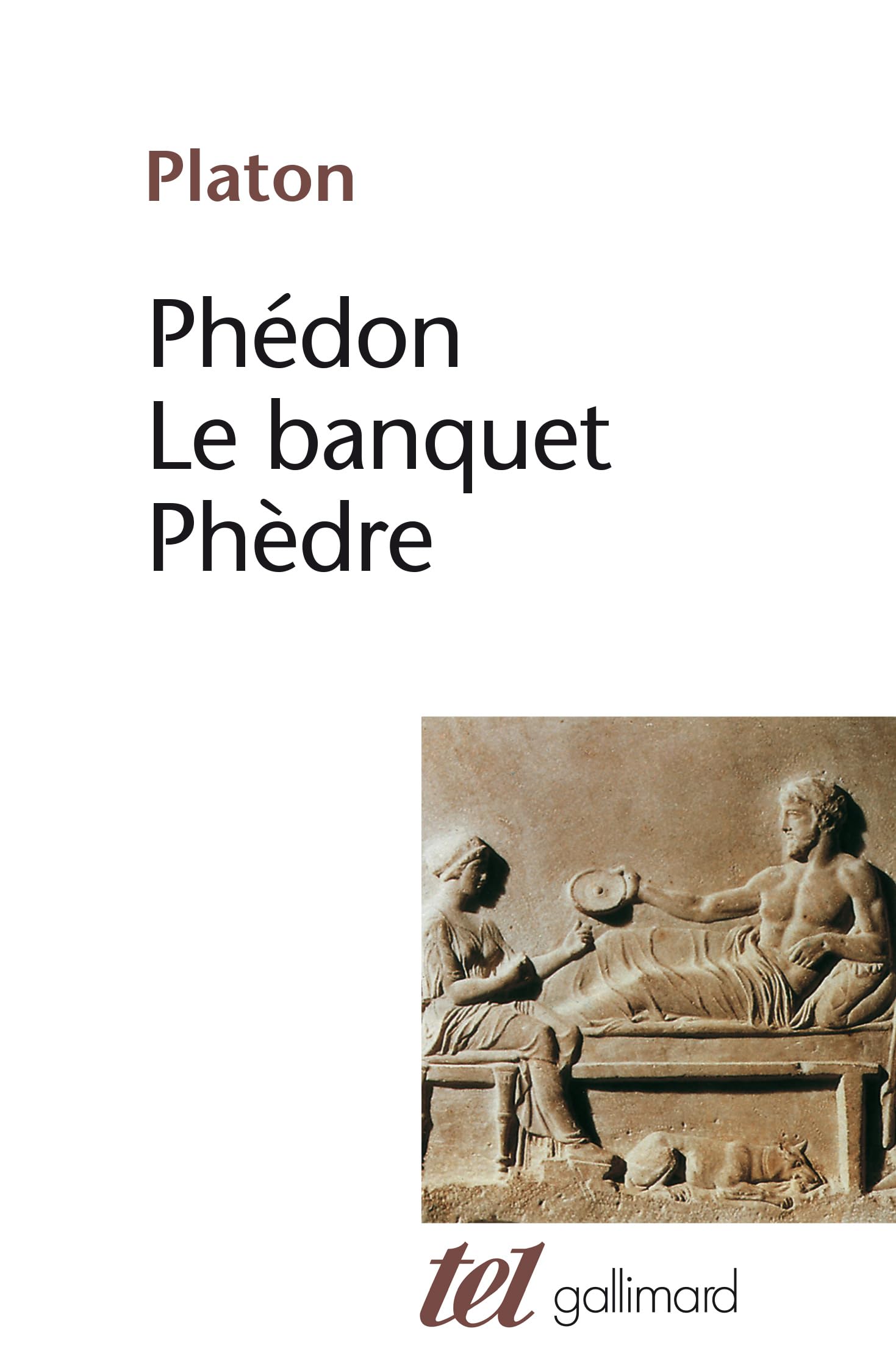 Phédon - Le Banquet - Phèdre 9782070724659