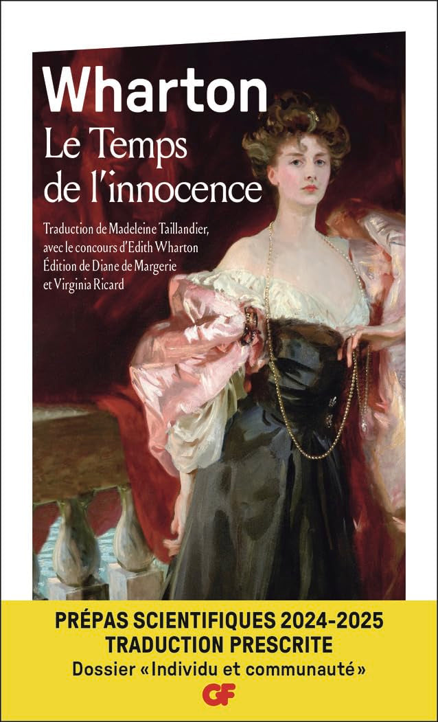 Le Temps de l’innocence – Prépas scientifiques 2024-2025 – Traduction prescrite – Épreuve de français-philosophie –Dossier spécial « Individu et communauté 9782080451583