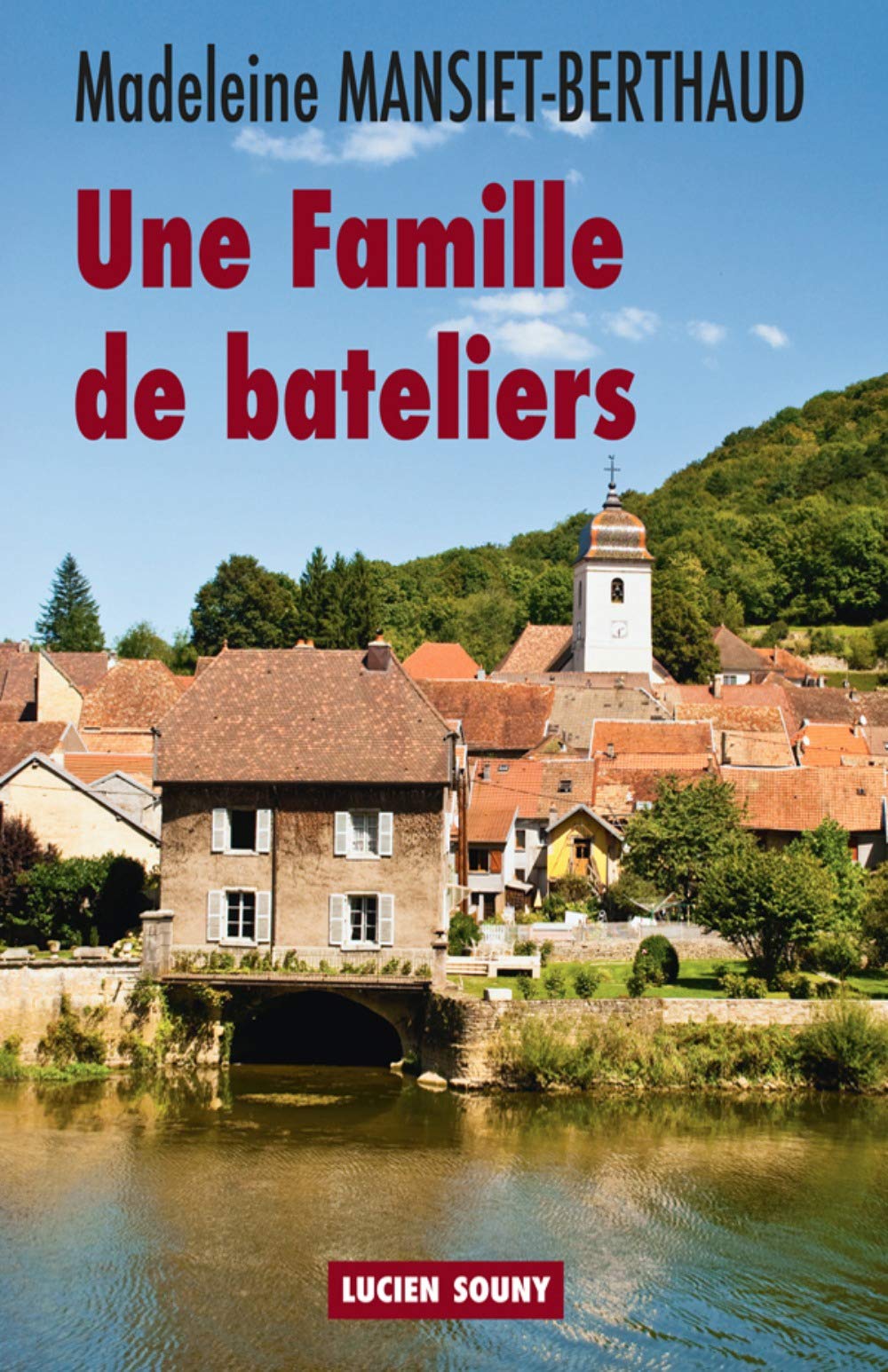 UNE FAMILLE DE BATELIERS 9782848863535