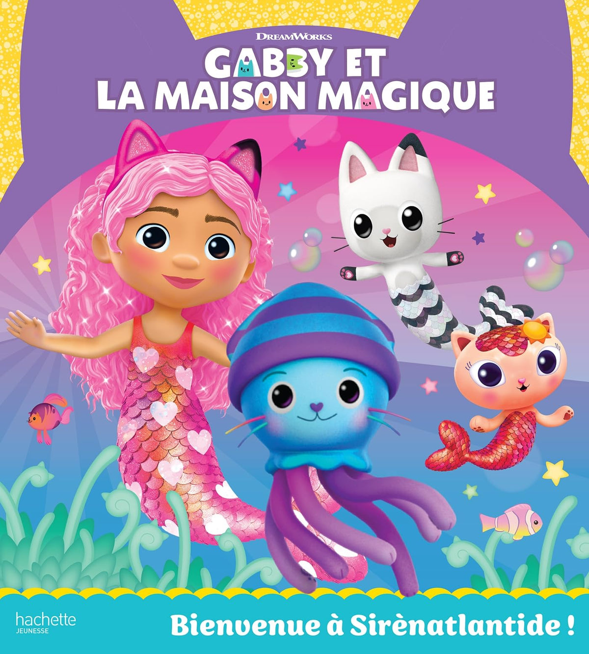 Gabby et la maison magique - Bienvenue à Sirènatlantide !: Album d'histoire 9782017299820