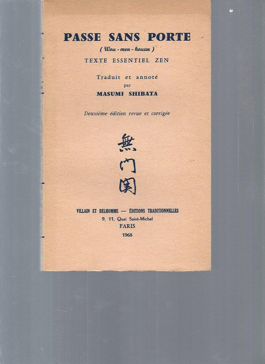Passe sans porte (Wou-men-kouan) : Texte essentiel Zen 