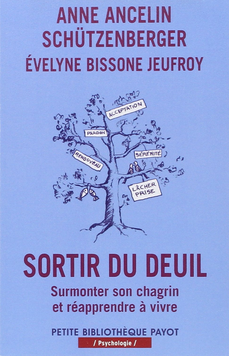 Sortir du deuil - Surmonter son chagrin et réapprendre à vivre 9782228903608