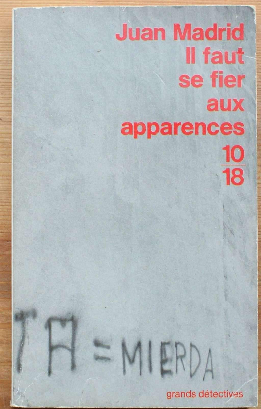 Il faut se fier aux apparences 9782264018038