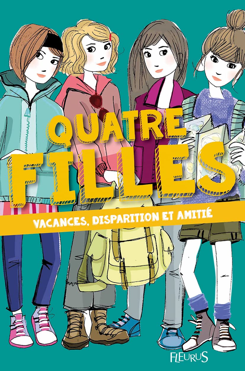 Quatre filles - Tome 4 - Vacances, disparition et amitié 9782215130420